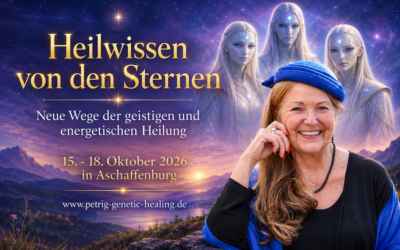 Heilwissen von den Sternen – Neue Wege der geistigen und energetischen Heilung