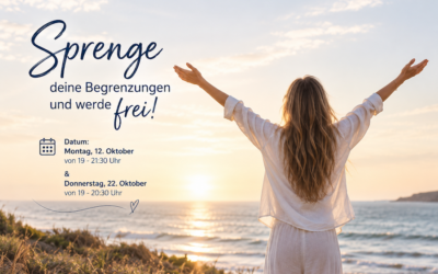Sprenge deine Begrenzungen und werde frei!