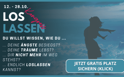 Herzliche Einladung zum Loslassen-Kongress vom 12. – 28. Oktober 2026!